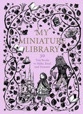 Miniature Library : 30 Tiny Books to Make, Read and Treasure T99939