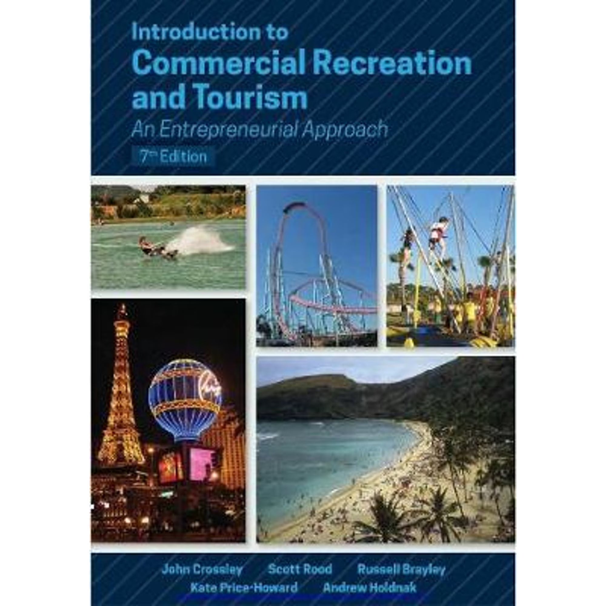 Introduction to Commercial Recreation and Tourism: An Entrepreneurial Approach Paperback N6245